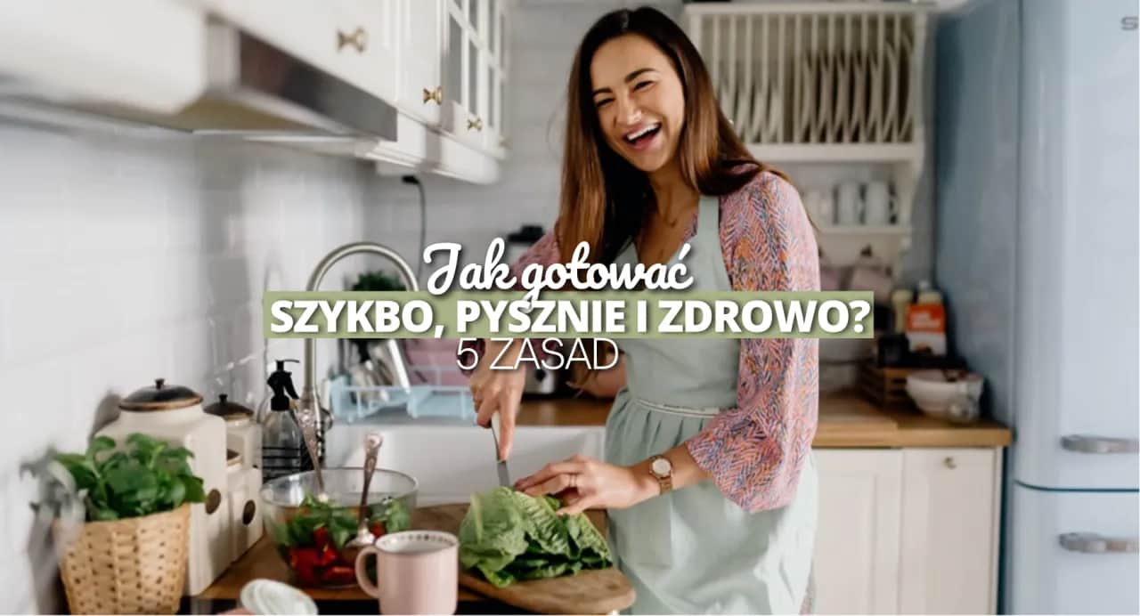 Jak gotować zdrowo i dietetycznie, aby uniknąć niezdrowych nawyków